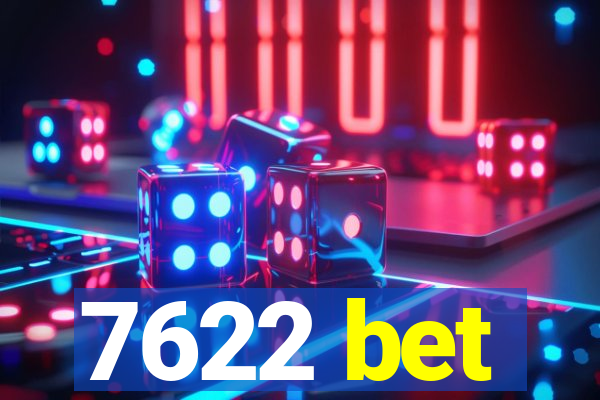 7622 bet